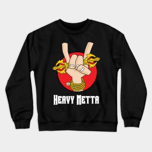 Heavy metta Crewneck Sweatshirt